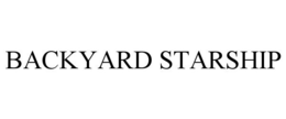 BACKYARD STARSHIP trademark