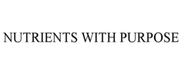 NUTRIENTS WITH PURPOSE trademark