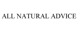 ALL NATURAL ADVICE trademark