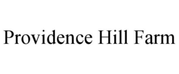 PROVIDENCE HILL FARM trademark