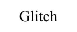 GLITCH trademark