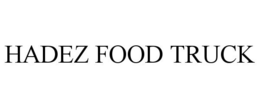 HADEZ FOOD TRUCK trademark