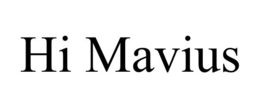 HI MAVIUS trademark