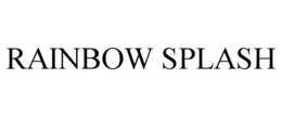 RAINBOW SPLASH trademark