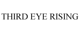THIRD EYE RISING trademark
