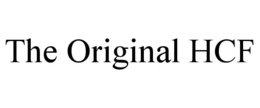 THE ORIGINAL HCF trademark