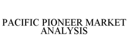 PACIFIC PIONEER MARKET ANALYSIS trademark