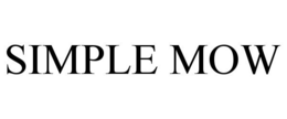 SIMPLE MOW trademark