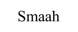 SMAAH trademark