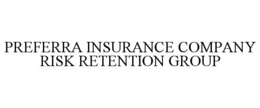 PREFERRA INSURANCE COMPANY RISK RETENTION GROUP trademark