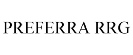 PREFERRA RRG trademark