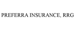 PREFERRA INSURANCE, RRG trademark