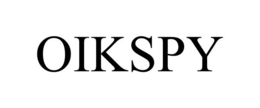OIKSPY trademark