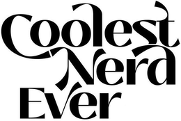 COOLEST NERD EVER.COM trademark