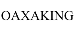 OAXAKING trademark