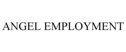 ANGEL EMPLOYMENT trademark