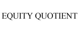 EQUITY QUOTIENT trademark