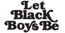 LET BLACK BOYS BE trademark