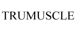 TRUMUSCLE trademark
