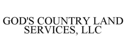 GOD'S COUNTRY LAND SERVICES, LLC trademark