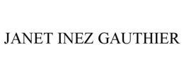 JANET INEZ GAUTHIER trademark