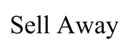 SELL AWAY trademark