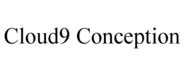 CLOUD9 CONCEPTION trademark