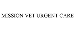 MISSION VET URGENT CARE trademark