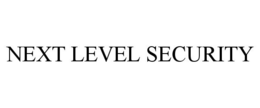 NEXT LEVEL SECURITY trademark