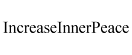 INCREASEINNERPEACE trademark