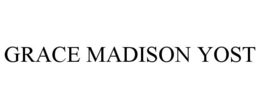 GRACE MADISON YOST trademark