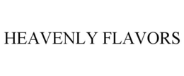 HEAVENLY FLAVORS trademark