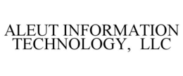 ALEUT INFORMATION TECHNOLOGY, LLC trademark