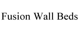FUSION WALL BEDS trademark