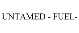 UNTAMED - FUEL- trademark