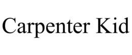 CARPENTER KID trademark