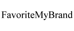 FAVORITEMYBRAND trademark