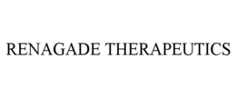 RENAGADE THERAPEUTICS trademark
