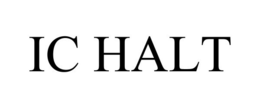 IC HALT trademark