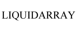 LIQUIDARRAY trademark