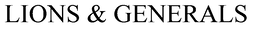 LIONS & GENERALS trademark