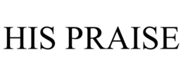HIS PRAISE trademark