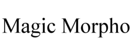 MAGIC MORPHO trademark
