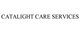 CATALIGHT CARE SERVICES trademark