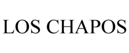 LOS CHAPOS trademark