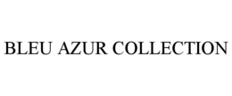 BLEU AZUR COLLECTION trademark