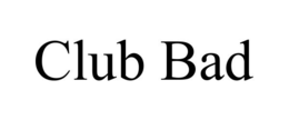 CLUB BAD trademark