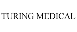 TURING MEDICAL trademark
