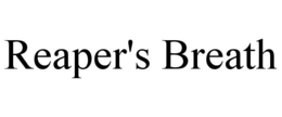 REAPER'S BREATH trademark