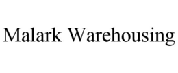 MALARK WAREHOUSING trademark